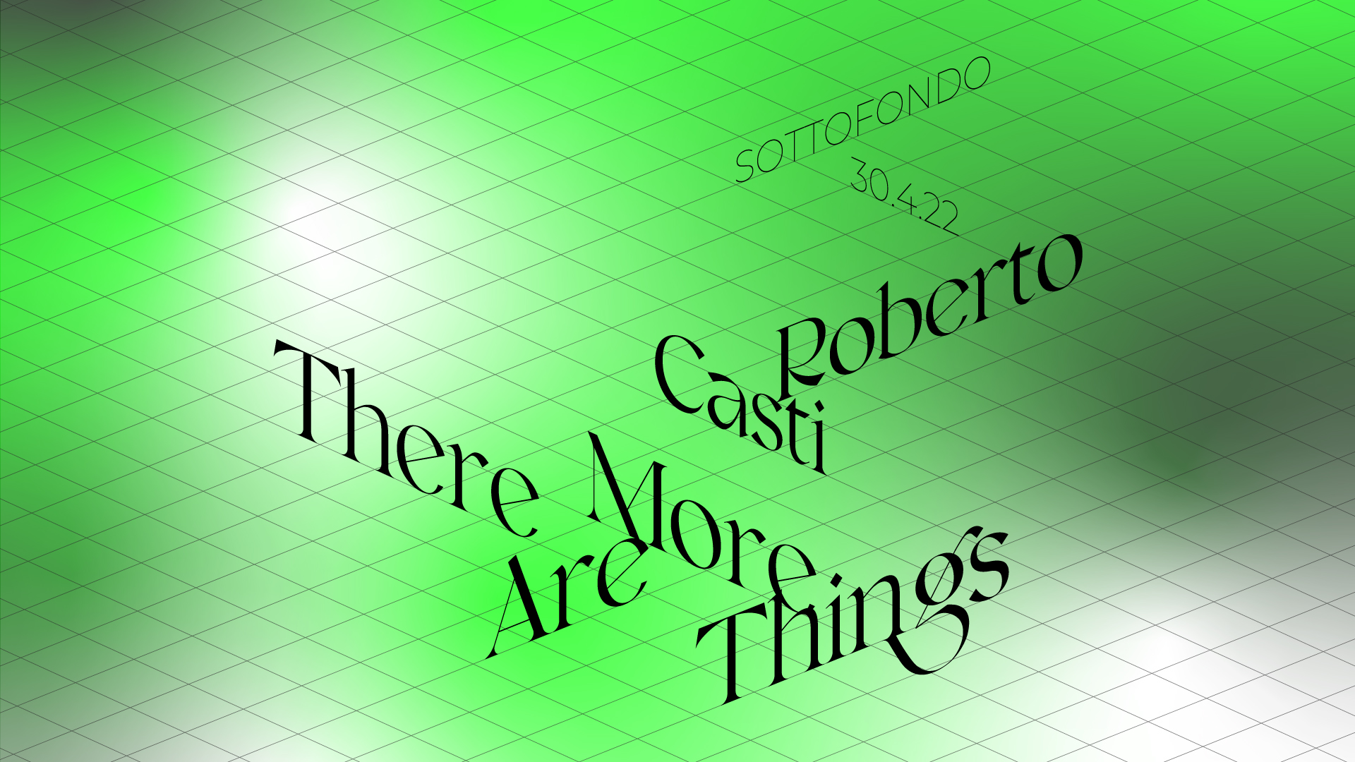 there are more things roberto casti